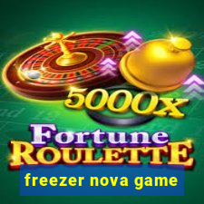 freezer nova game